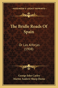 Bridle Roads Of Spain