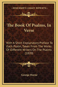 The Book Of Psalms, In Verse