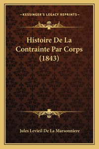Histoire De La Contrainte Par Corps (1843)