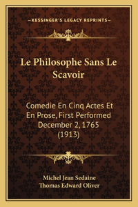 Le Philosophe Sans Le Scavoir