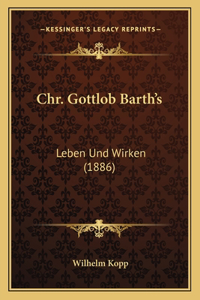 Chr. Gottlob Barth's