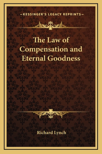 The Law of Compensation and Eternal Goodness
