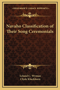Navaho Classification of Their Song Ceremonials