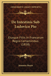 De Intestinis Sub Ludovico Pio