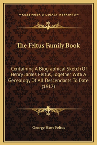 The Feltus Family Book