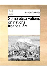 Some observations on national treaties, &c.