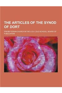 The Articles of the Synod of Dort