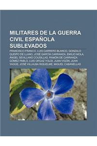 Militares de La Guerra Civil Espanola Sublevados