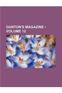Gunton's Magazine (Volume 12 )