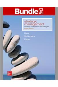 Gen Combo LL Strategic Management: Creating Competitive Advantages; Connect AC