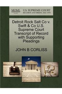 Detroit Rock Salt Co V. Swift & Co U.S. Supreme Court Transcript of Record with Supporting Pleadings