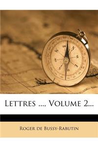 Lettres ..., Volume 2...