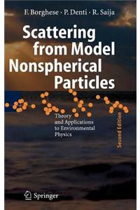 Scattering from Model Nonspherical Particles: Theory and Applications to Environmental Physics