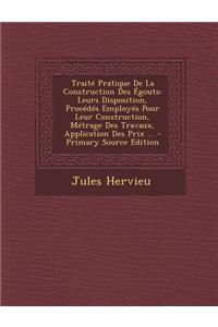 Traite Pratique de La Construction Des Egouts
