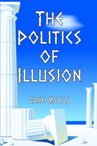Politics of Illusion