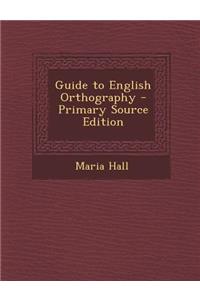 Guide to English Orthography