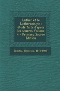 Luther et le Luthéranisme