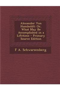 Alexander Von Humboldt