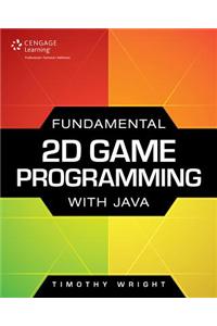 Fundamental 2D Game Programming with Java