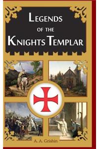 Legends of the Knights Templar