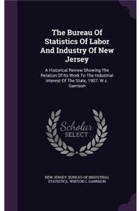 The Bureau Of Statistics Of Labor And Industry Of New Jersey