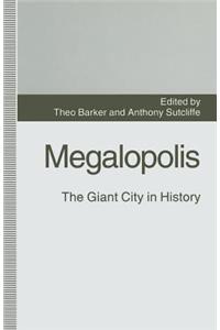 Megalopolis: The Giant City in History