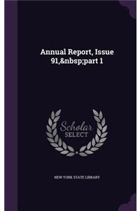Annual Report, Issue 91, Part 1