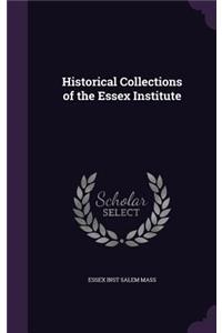 Historical Collections of the Essex Institute