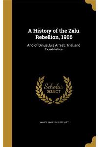 A History of the Zulu Rebellion, 1906