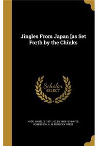 Jingles From Japan [as Set Forth by the Chinks
