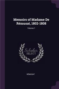 Memoirs of Madame De Rémusat, 1802-1808; Volume 1