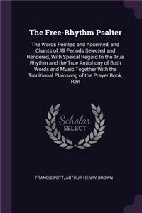 The Free-Rhythm Psalter
