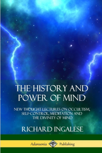 History and Power of Mind