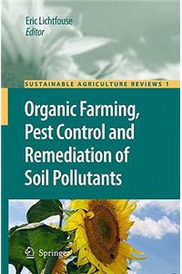 Organic Farming, Pest Control and Remediation of Soil Pollutants