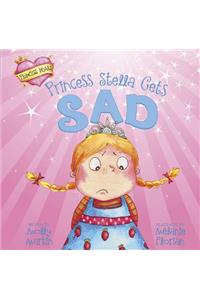 Princess Stella Gets Sad
