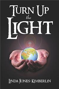 Turn Up the Light