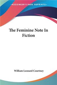 The Feminine Note In Fiction