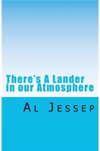 There's A Lander in our Atmosphere