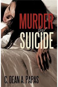 Murder by Suicide