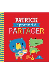 Entre Amis: Les Bonnes Manières: Patrick Apprend À Partager