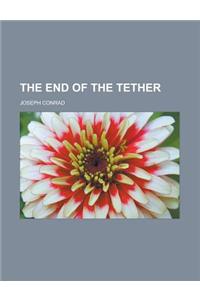 The End of the Tether