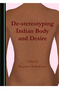 De-Stereotyping Indian Body and Desire