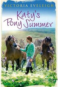 Katy's Exmoor Ponies: Katy's Pony Summer