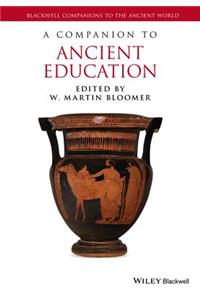 A Companion to Ancient Education
