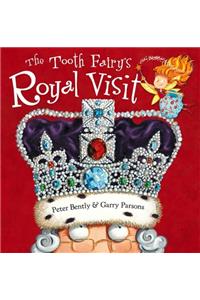 The Tooth Fairy and the Royal Visit