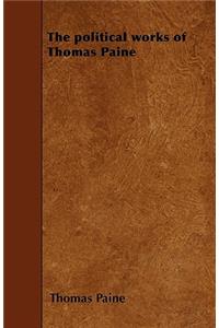 The Political Works of Thomas Paine