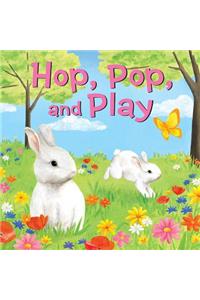 Hop, Pop, and Play