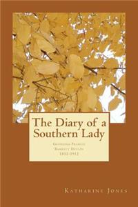 Diary of a Southern Lady: Georgina Francis Barrett Devlin, 1852-1912