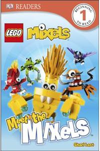 DK Readers L1: Lego Mixels: Meet the Mixels