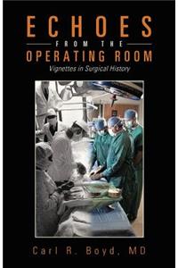 Echoes from the Operating Room